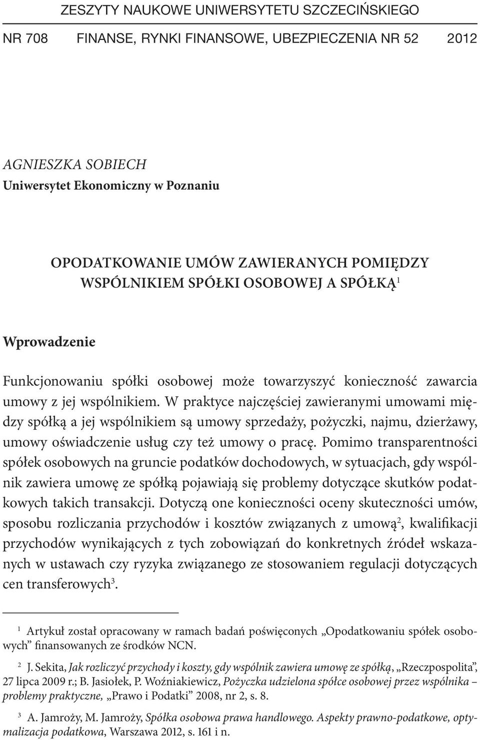 OPODATKOWANIE UMÓW ZAWIERANYCH POMIĘDZY WSPÓLNIKIEM SPÓŁKI OSOBOWEJ A SPÓŁKĄ  1 - PDF Darmowe pobieranie