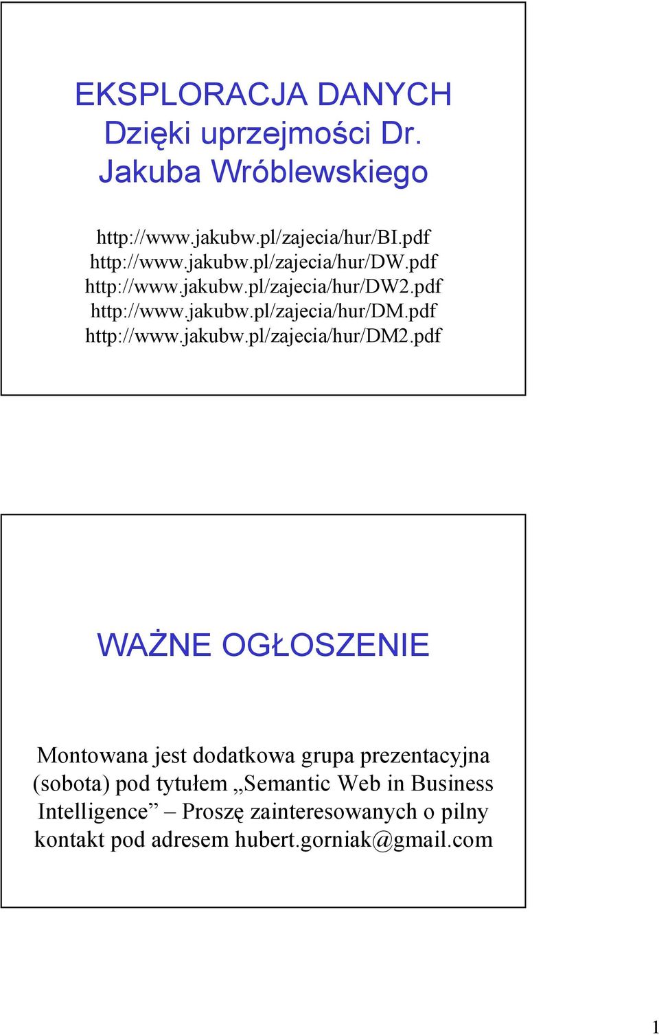 pdf http://www.jakubw.pl/zajecia/hur/dm2.