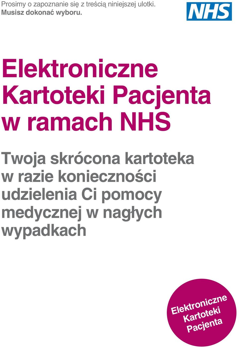 Elektroniczne Kartoteki Pacjenta w ramach NHS Twoja skrócona