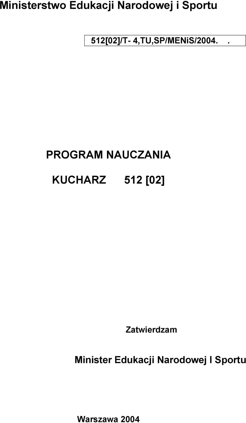 . PROGRAM NAUCZANIA KUCHARZ 512 [02]