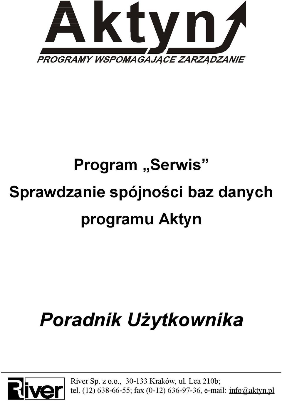 z o.o., 30-133 Kraków, ul. Lea 210b; tel.