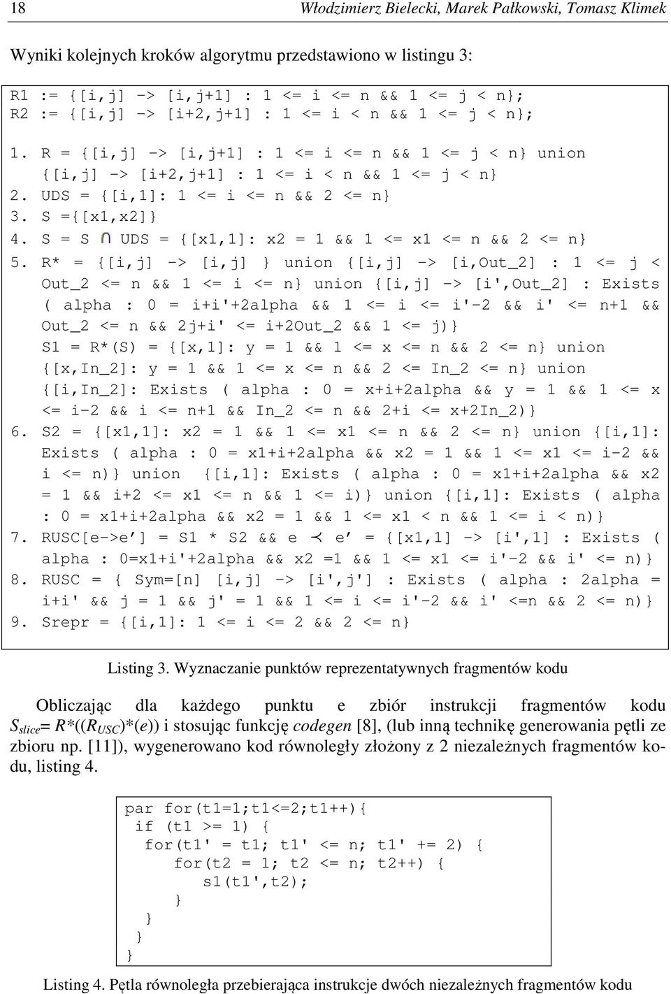 R* = {[,j] -> [,j] } non {[,j] -> [,Ot_] : <= j < Ot_ <= n && <= <= n} non {[,j] -> [',Ot_] : Exsts ( alpha : 0 = +'+alpha && <= <= '- && ' <= n+ && Ot_ <= n && j+' <= +Ot_ && <= j)} S = R*(S) =