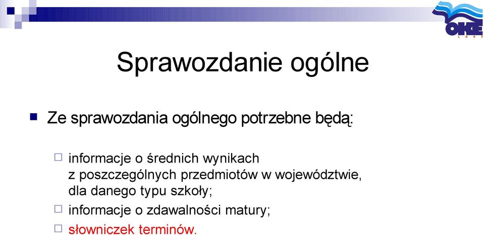 poszczególnych przedmiotów w województwie, dla danego