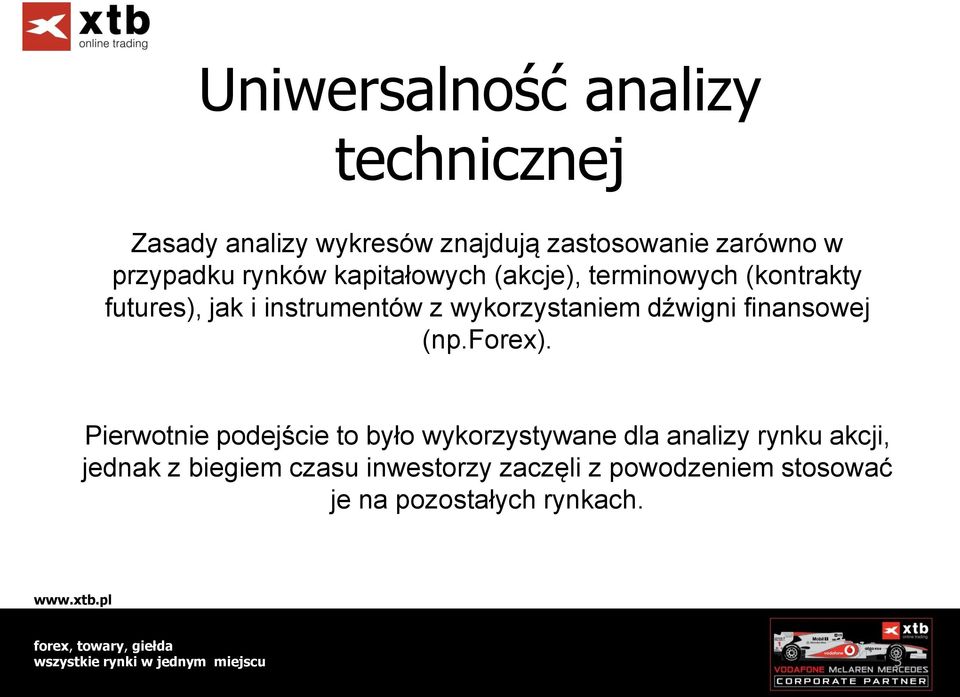 wykorzystaniem dźwigni finansowej (np.forex).