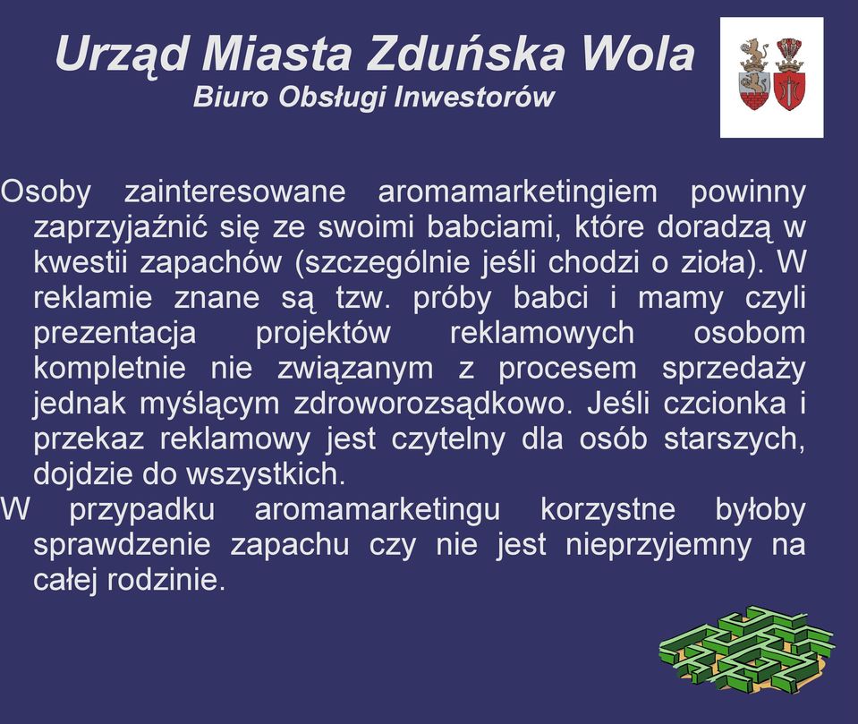 próby babci i mamy czyli prezentacja projektów reklamowych osobom kompletnie nie związanym z procesem sprzedaży jednak myślącym