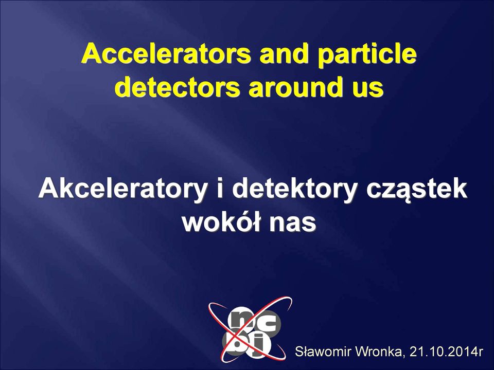 Akceleratory i detektory