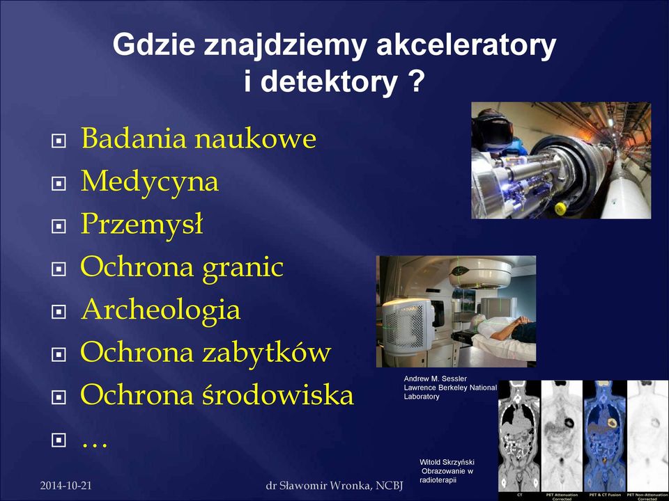Archeologia Ochrona zabytków Ochrona środowiska Andrew M.