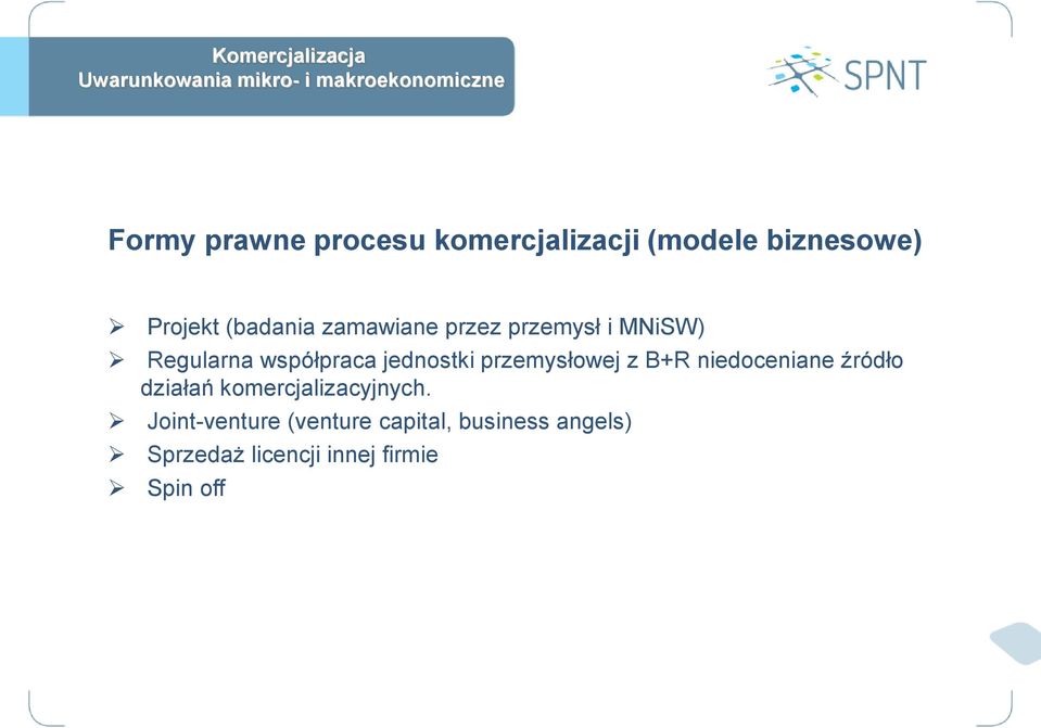 przemysłowej z B+R niedoceniane źródło działań komercjalizacyjnych.