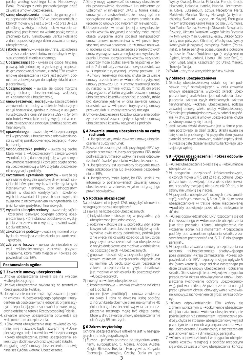 2 pkt 1) 5) oraz 8) -11), określoną w złotych polskich lub w walucie zagranicznej przeliczonej na walutę polską według średniego kursu Narodowego Banku Polskiego z dnia poprzedzającego dzień zawarcia