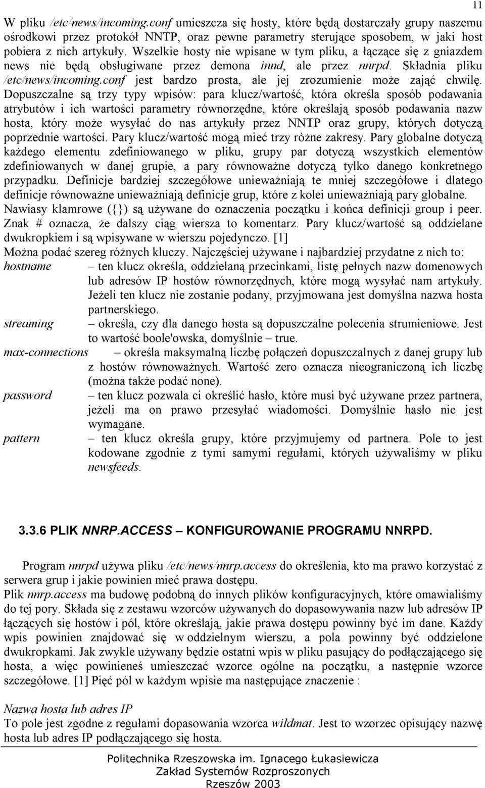 conf jest bardzo prosta, ale jej zrozumienie może zająć chwilę.