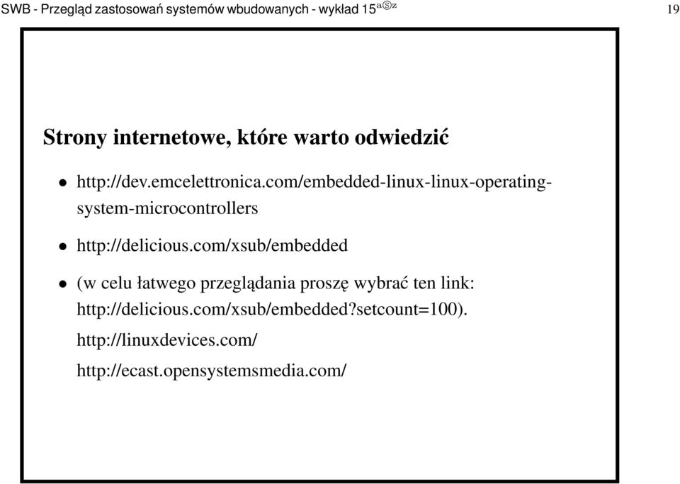 com/embedded-linux-linux-operatingsystem-microcontrollers http://delicious.