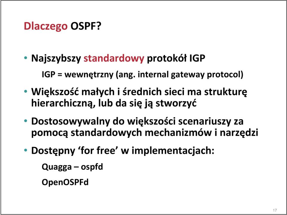 hierarchiczną, lub da się ją stworzyć Dostosowywalny do większości scenariuszy za