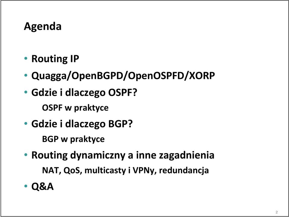 OSPF w praktyce Gdzie i dlaczego BGP?