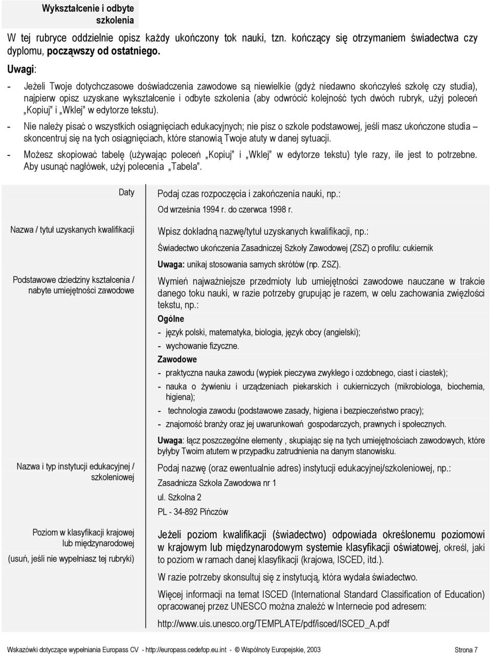 dwóch rubryk, użyj poleceń Kopiuj i Wklej w edytorze tekstu).
