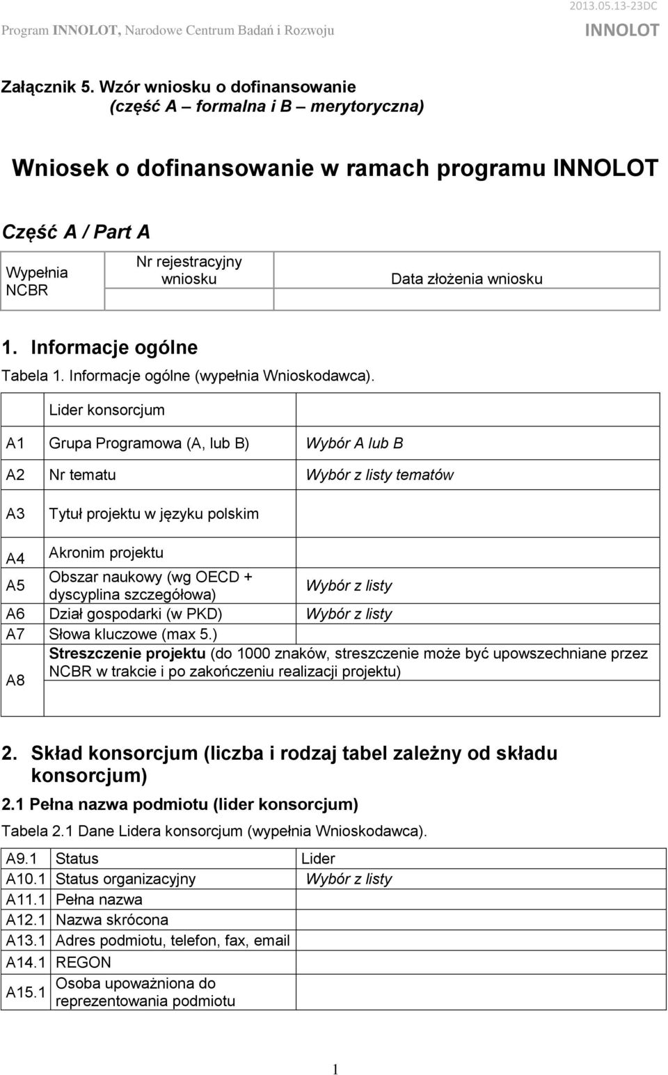 Informacje ogólne Tabela. Informacje ogólne (wypełnia Wnioskodawca).