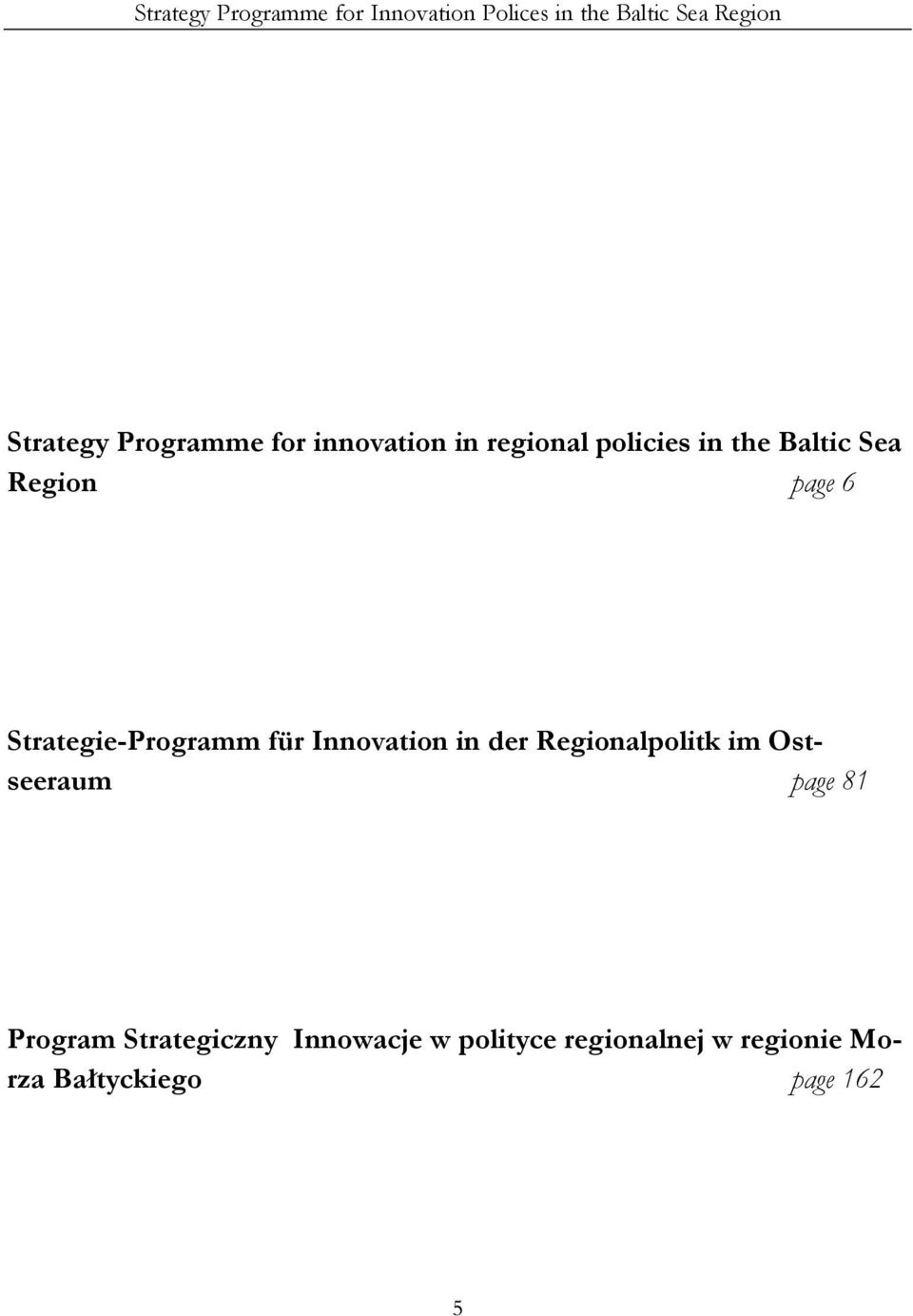 Strategie-Programm für Innovation in der Regionalpolitk im Ostseeraum page 81
