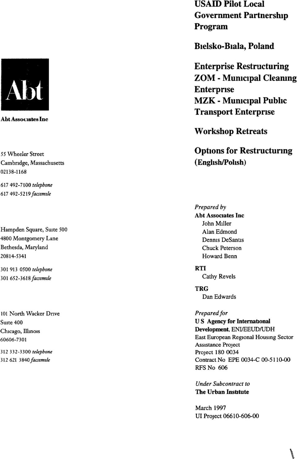 Restructuring (EngbshIPohsh) 617492-7100 telephone 617492-5219 facstmzle Hampden Square, SUIte 500 4800 Montgomery Lane Bethesda, Maryland 20814-5341 301 913 0500 telephone 301 652-3618 facslmtle