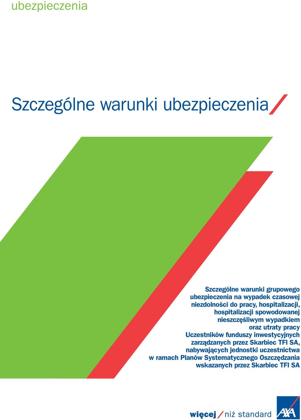 oraz utraty pracy Uczestników funduszy inwestycyjnych zarządzanych przez Skarbiec TFI SA,