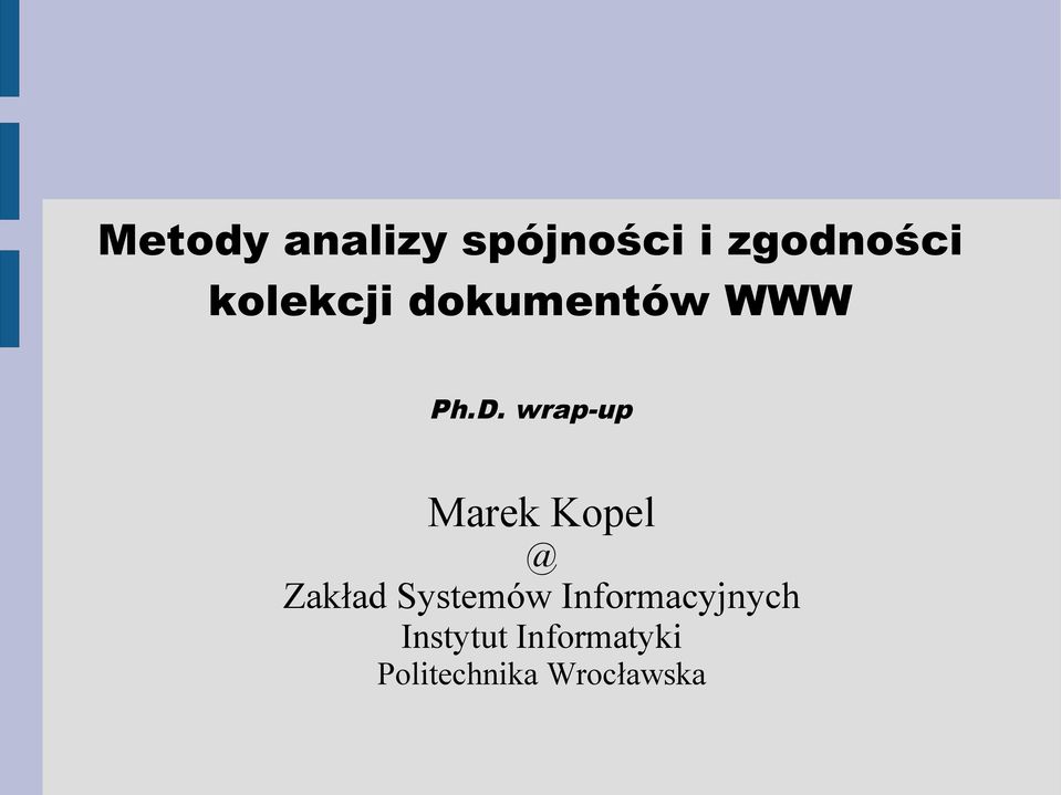 wrap-up Marek Kopel @ Zakład Systemów