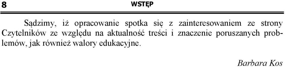 względu na aktualność treści i znaczenie