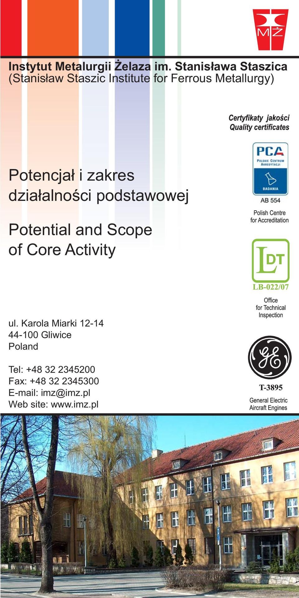 Potencjał i zakres działalności podstawowej Potential and Scope of Core