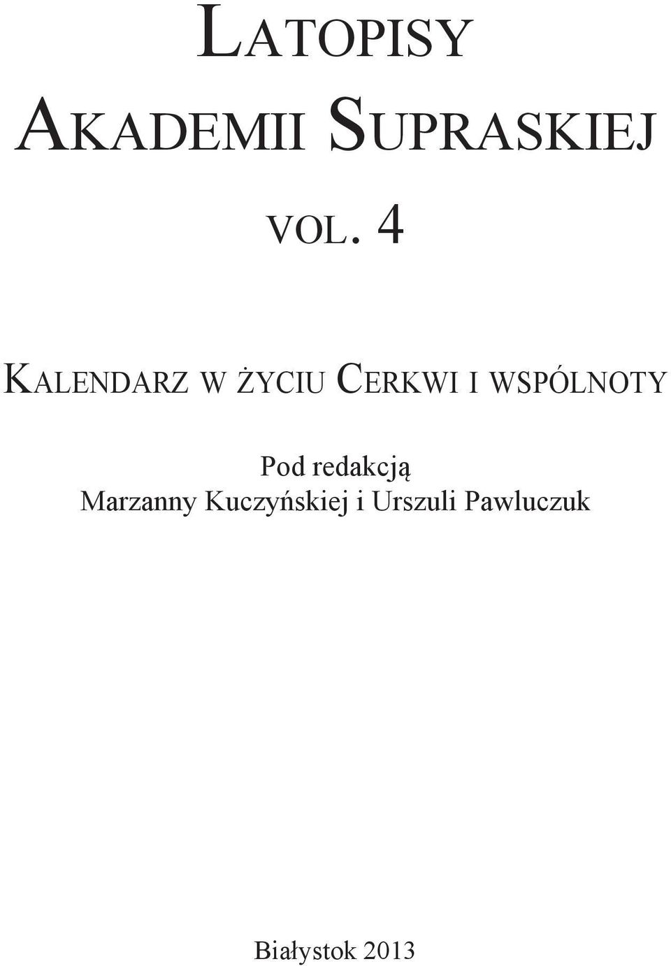 wspólnoty Pod redakcją Marzanny