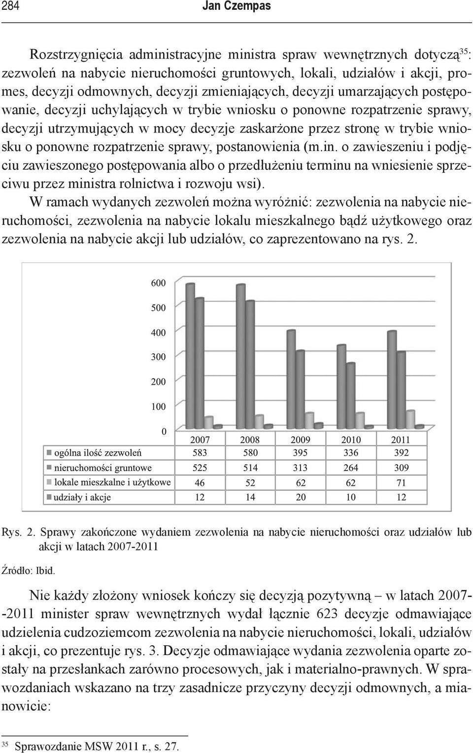 ponowne rozpatrzenie sprawy, postanowienia (m.in. o zawieszeniu i podjęciu zawieszonego postępowania albo o przedłużeniu terminu na wniesienie sprzeciwu przez ministra rolnictwa i rozwoju wsi).