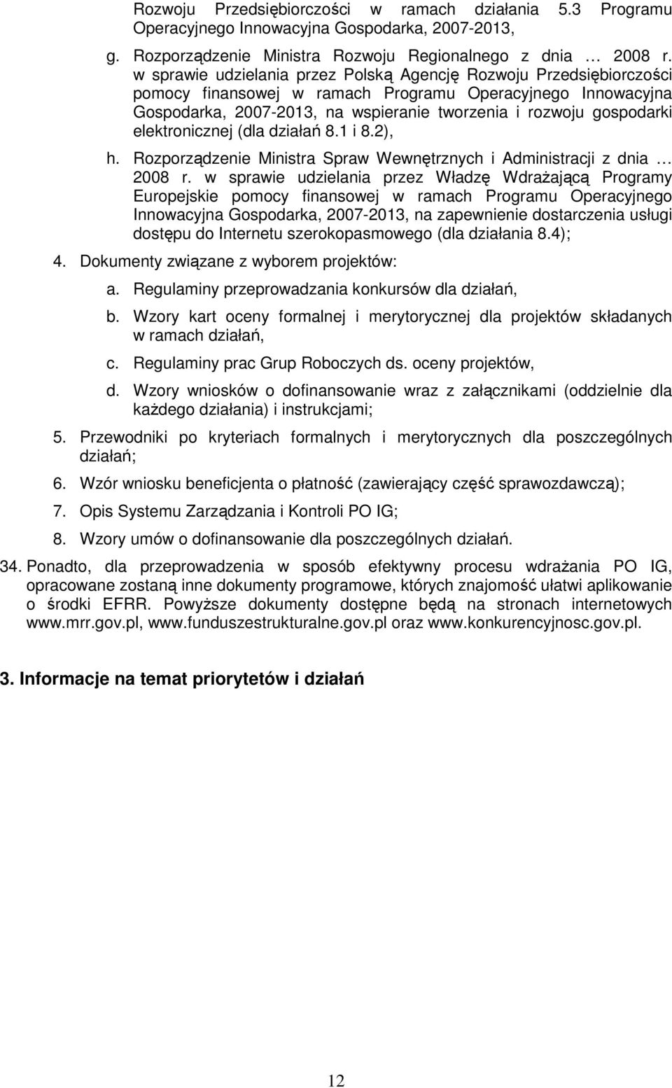 elektronicznej (dla działań 8.1 i 8.2), h. Rozporządzenie Ministra Spraw Wewnętrznych i Administracji z dnia 2008 r.