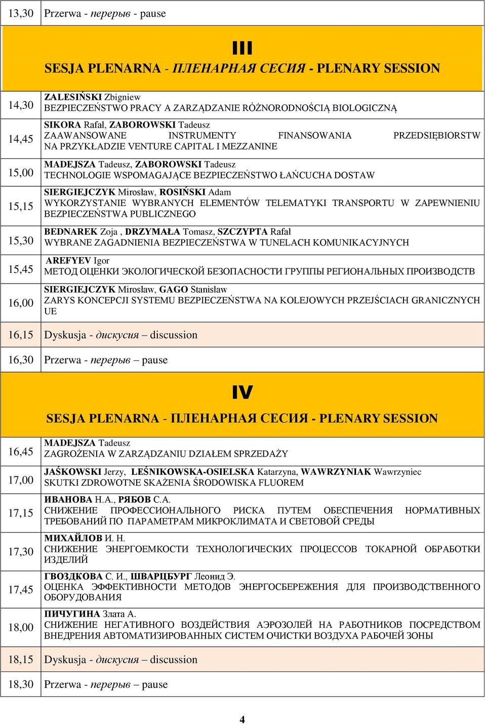 SIERGIEJCZYK Mirosław, ROSIŃSKI Adam WYKORZYSTANIE WYBRANYCH ELEMENTÓW TELEMATYKI TRANSPORTU W ZAPEWNIENIU BEZPIECZEŃSTWA PUBLICZNEGO BEDNAREK Zoja, DRZYMAŁA Tomasz, SZCZYPTA Rafał WYBRANE