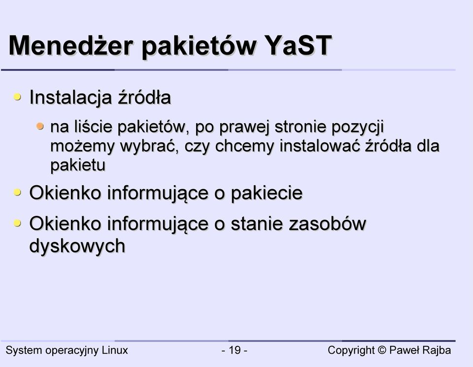 chcemy instalować źródła dla pakietu Okienko informujące