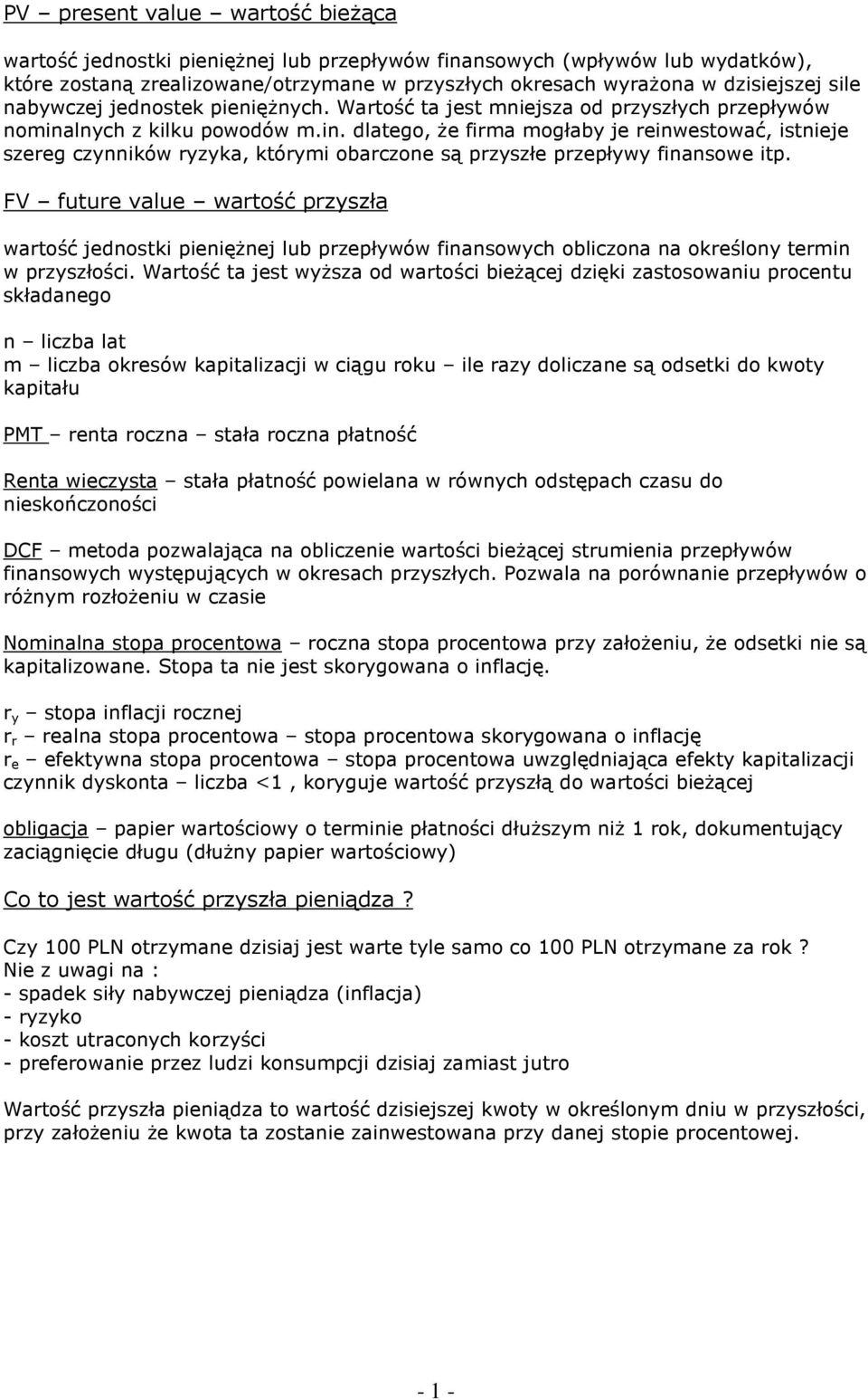 futu valu watość pzyszła watość jdostki piięŝj lub pzpływów fiasowych obliczoa a okśloy ti w pzyszłości.