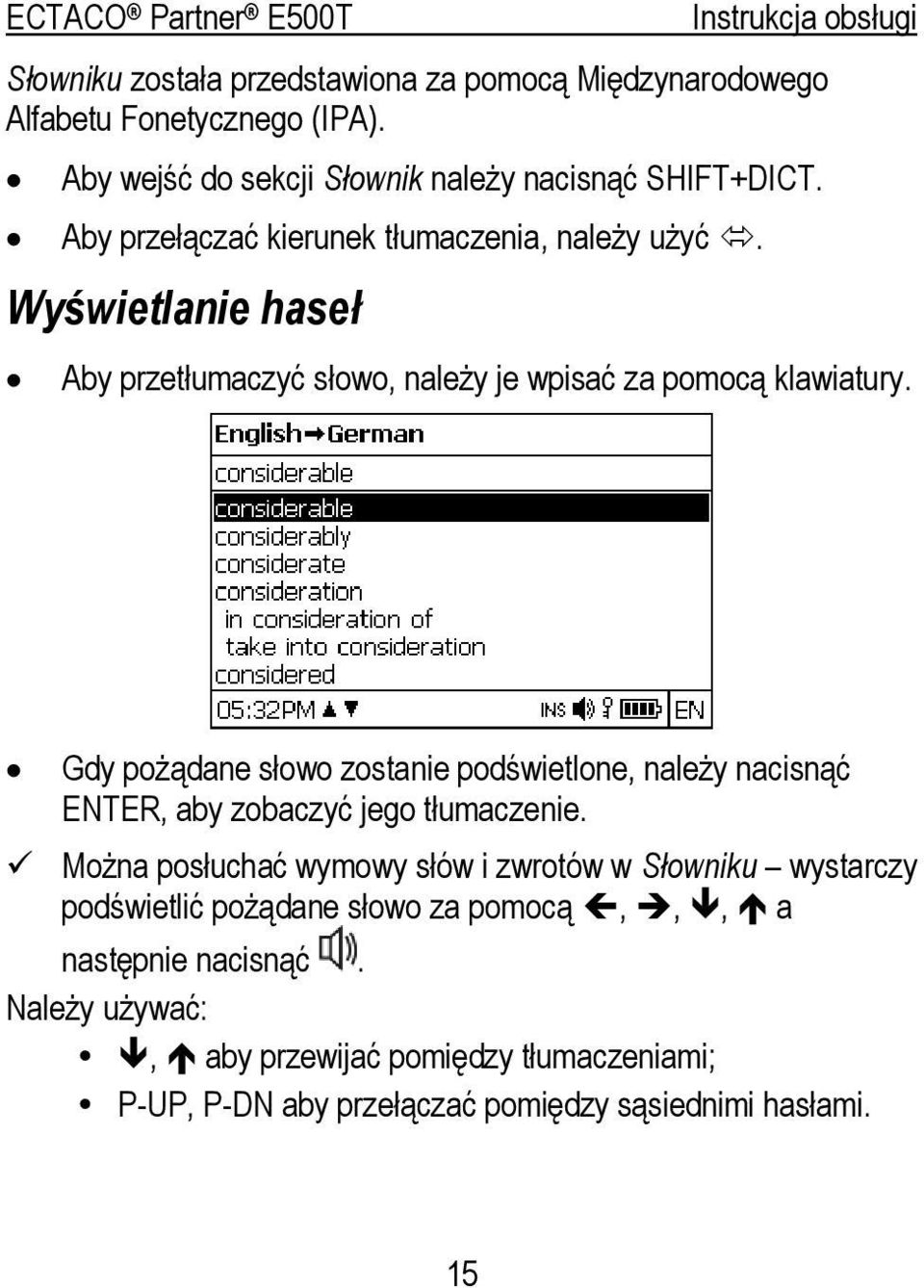 Gdy pożądane słowo zostanie podświetlone, należy nacisnąć ENTER, aby zobaczyć jego tłumaczenie.