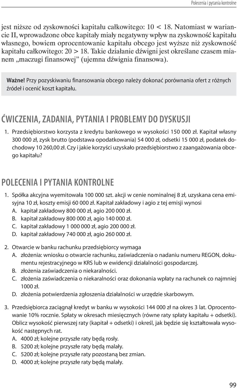 Takie dzia anie d wigni jest okre lane czasem mianem maczugi finansowej (ujemna d wignia finansowa). Ważne!