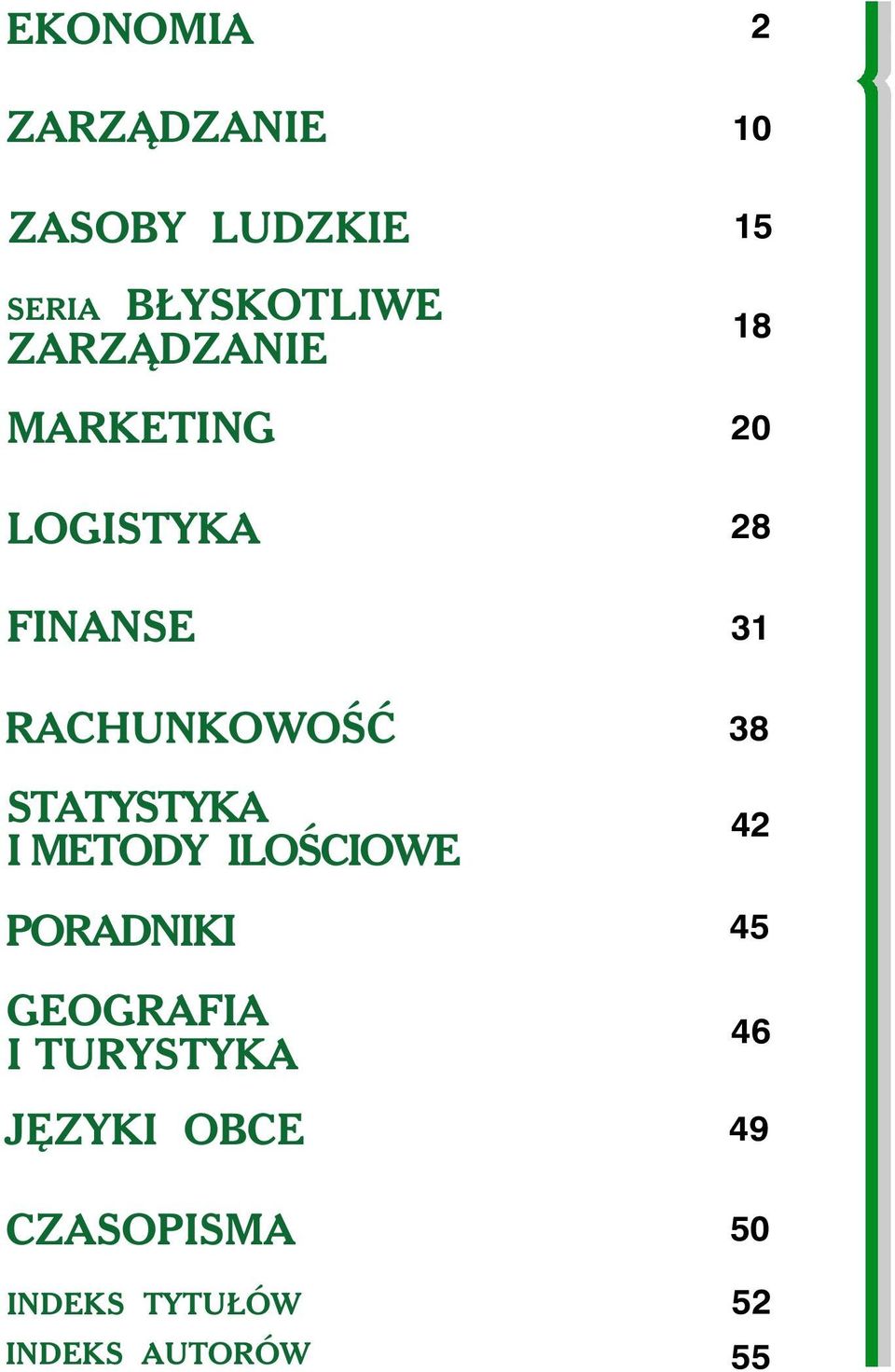 38 STATYSTYKA I METODY ILOŚCIOWE 42 PORADNIKI 45 GEOGRAFIA I