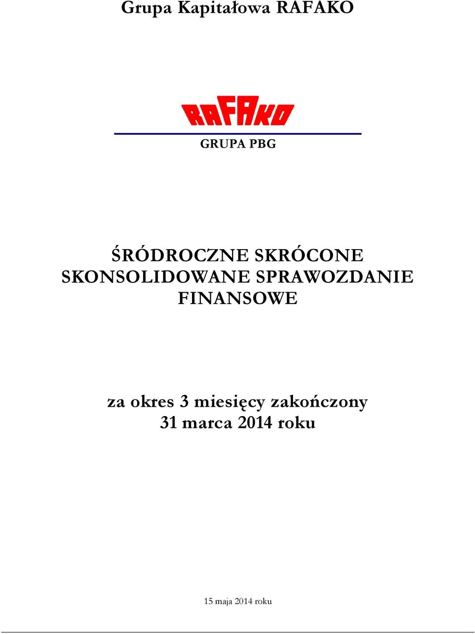 SPRAWOZDANIE FINANSOWE za okres 3