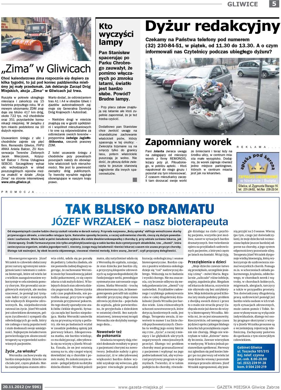 W zimowym utrzymaniu ZDM znajduje się blisko 417 km dróg, około 722 tys. m2 chodników oraz 351 przystanków komunikacji miejskiej. W związku z tym miasto podzielono na 10 dużych rejonów.