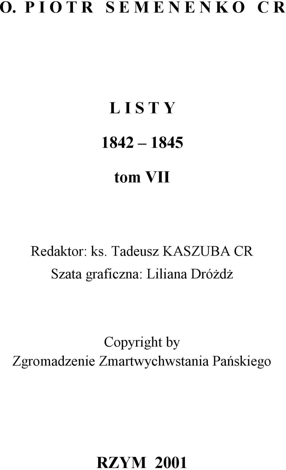 Tadeusz KASZUBA CR Szata graficzna: Liliana