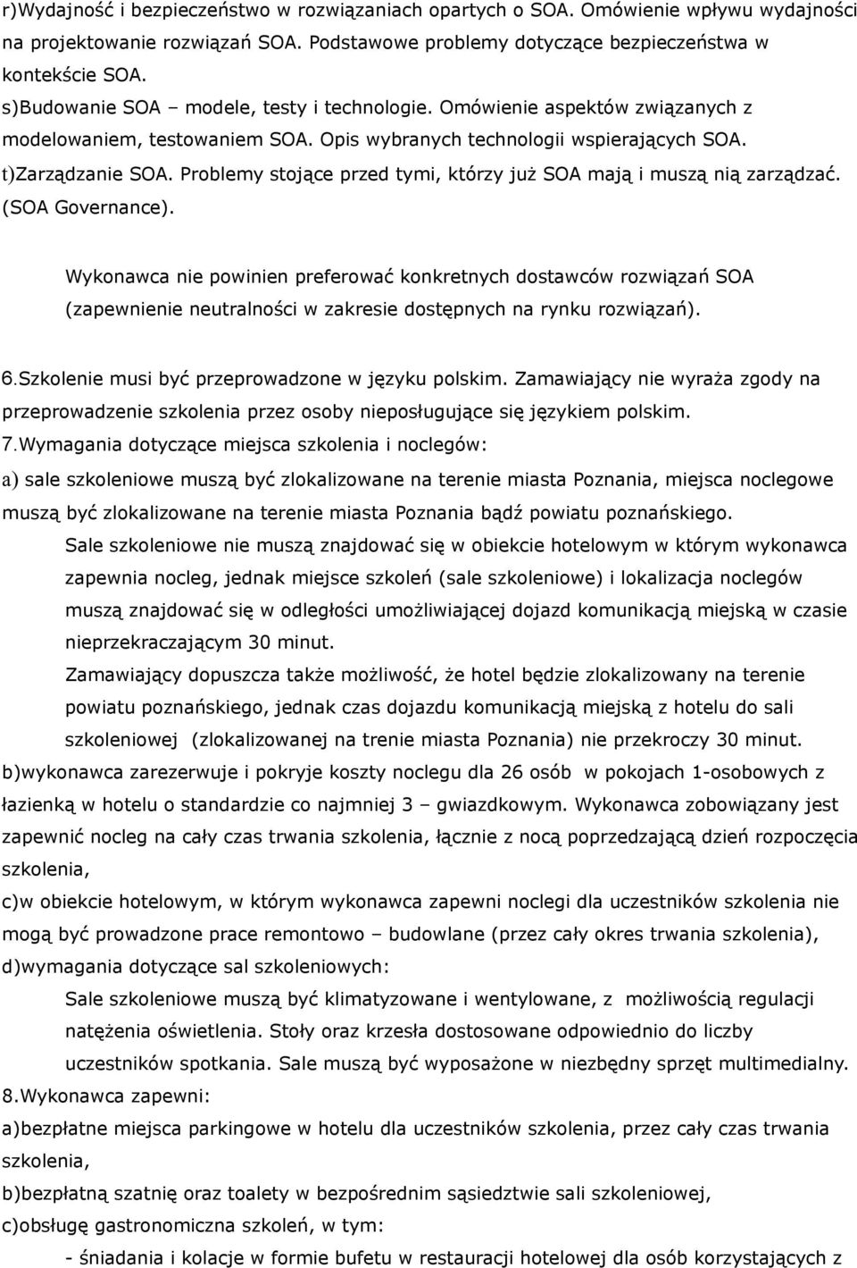 Problemy stojące przed tymi, którzy już SOA mają i muszą nią zarządzać. (SOA Governance).