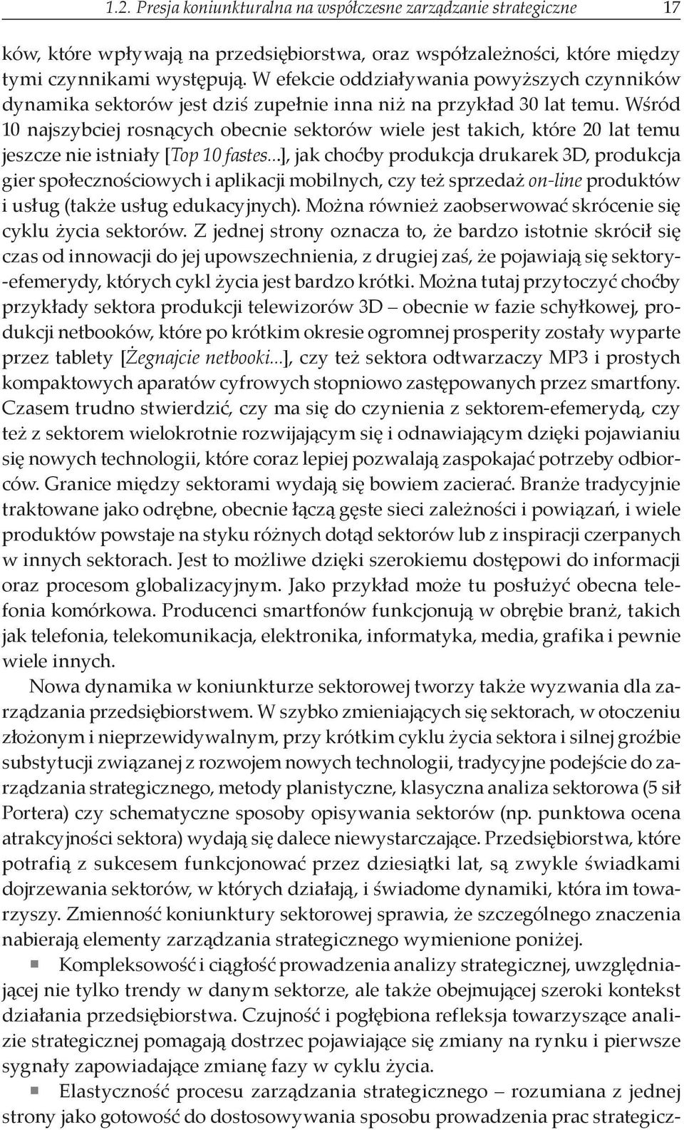 Wśród 10 najszybciej rosnących obecnie sektorów wiele jest takich, które 20 lat temu jeszcze nie istniały [Top 10 fastes.