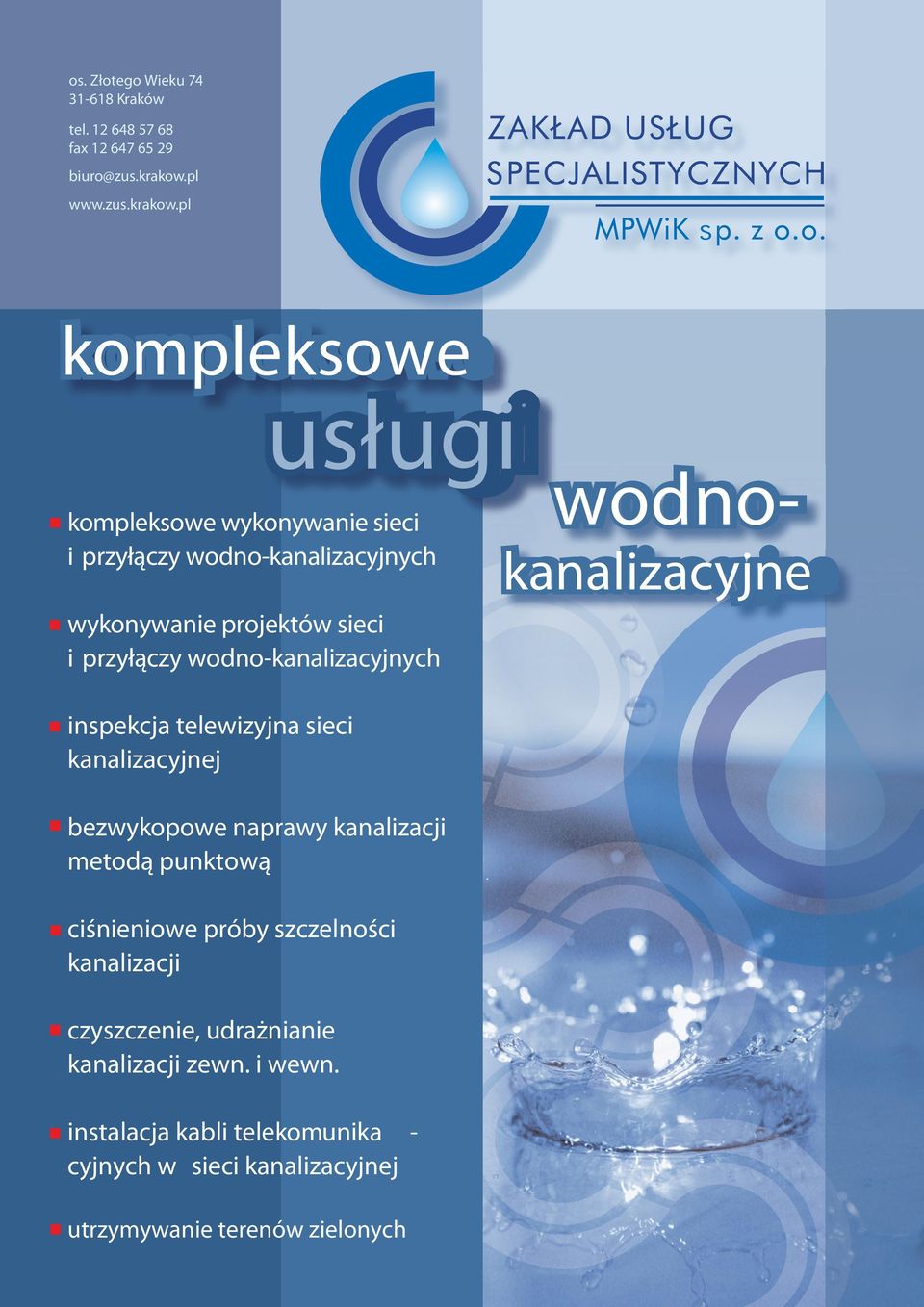 pl kompleksowe kompleksowe wykonywanie nie sieci i przyłączy wodno-kanalizacyjnych wykonywanie projektów sieci i przyłączy