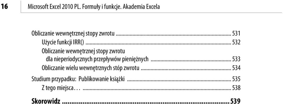 .. 532 Obliczanie wewnętrznej stopy zwrotu dla nieperiodycznych przepływów pieniężnych.