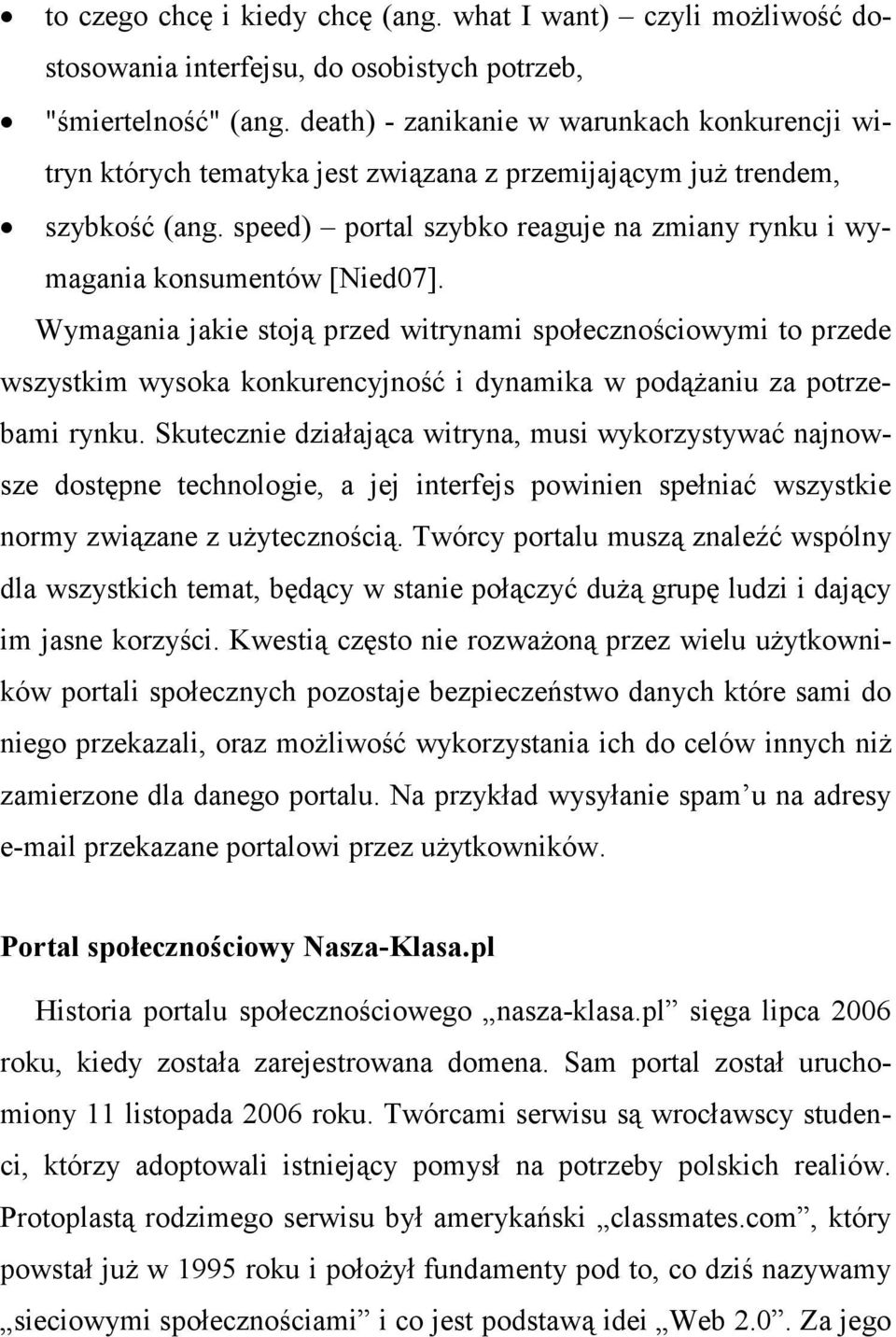 speed) portal szybko reaguje na zmiany rynku i wymagania konsumentów [Nied07].