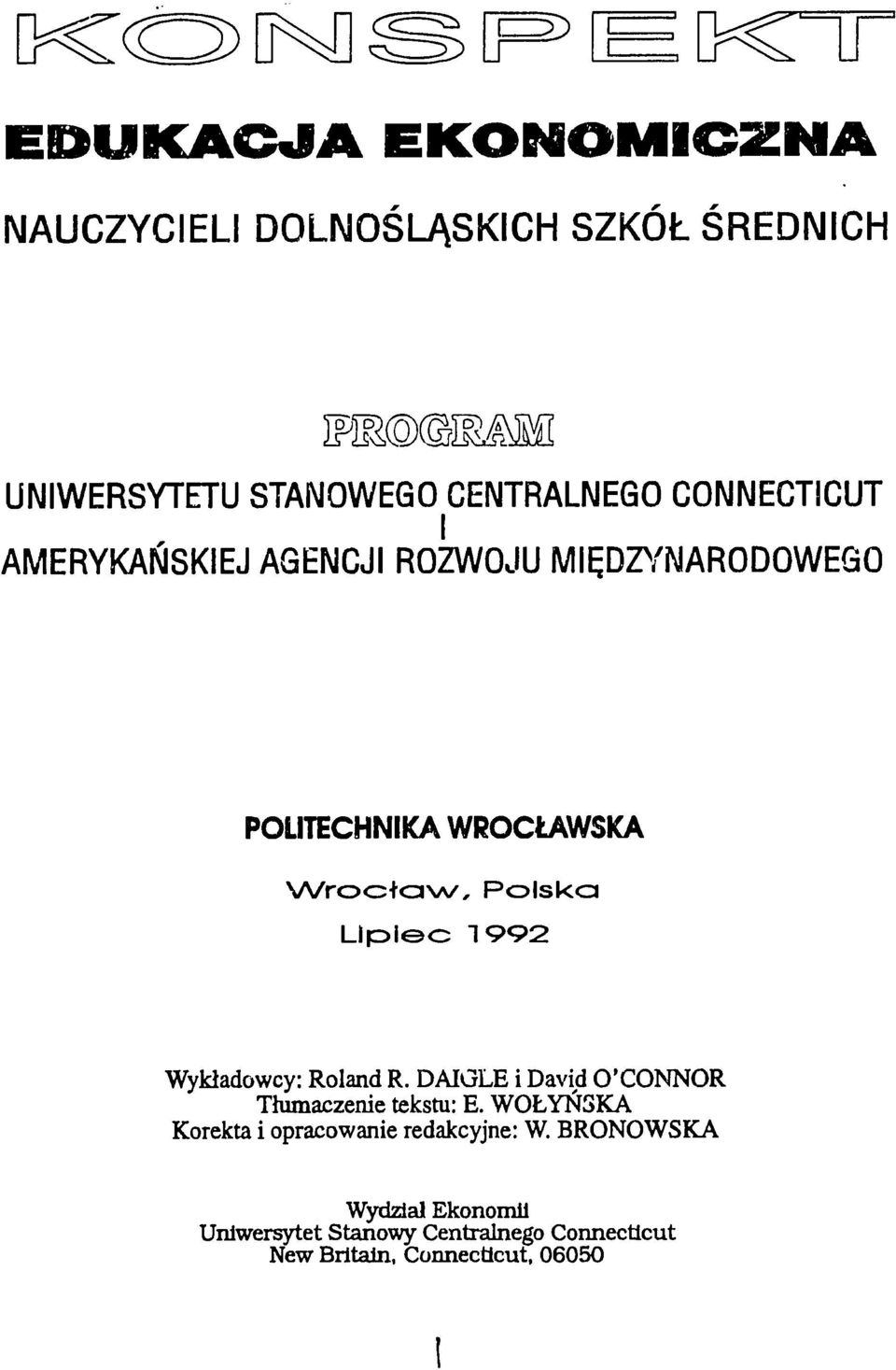 Pclska Llple- 1992 Wyldadowcy: Roland R. DAIGLE i David O'CONNOR Tiumaczenie tekstu: E.