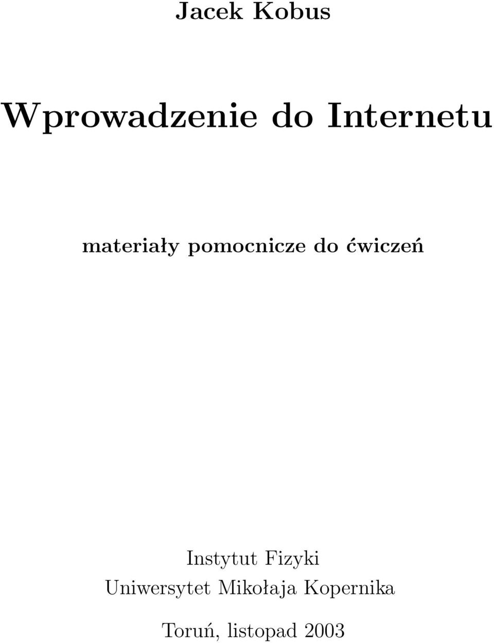 ćwiczeń Instytut Fizyki