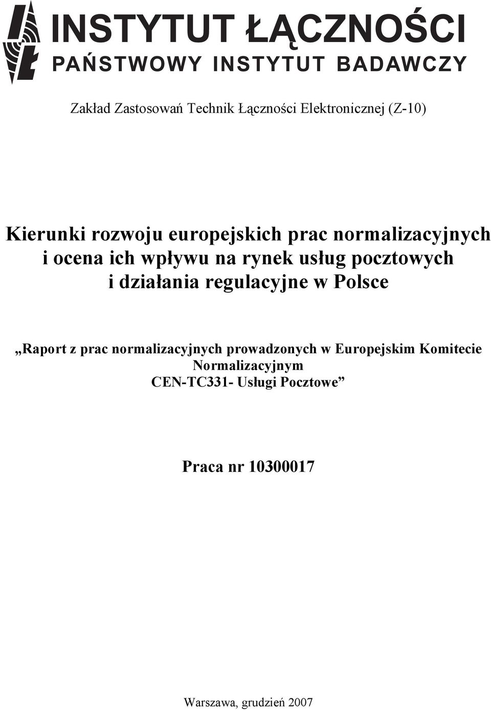 działania regulacyjne w Polsce Raport z prac normalizacyjnych prowadzonych w