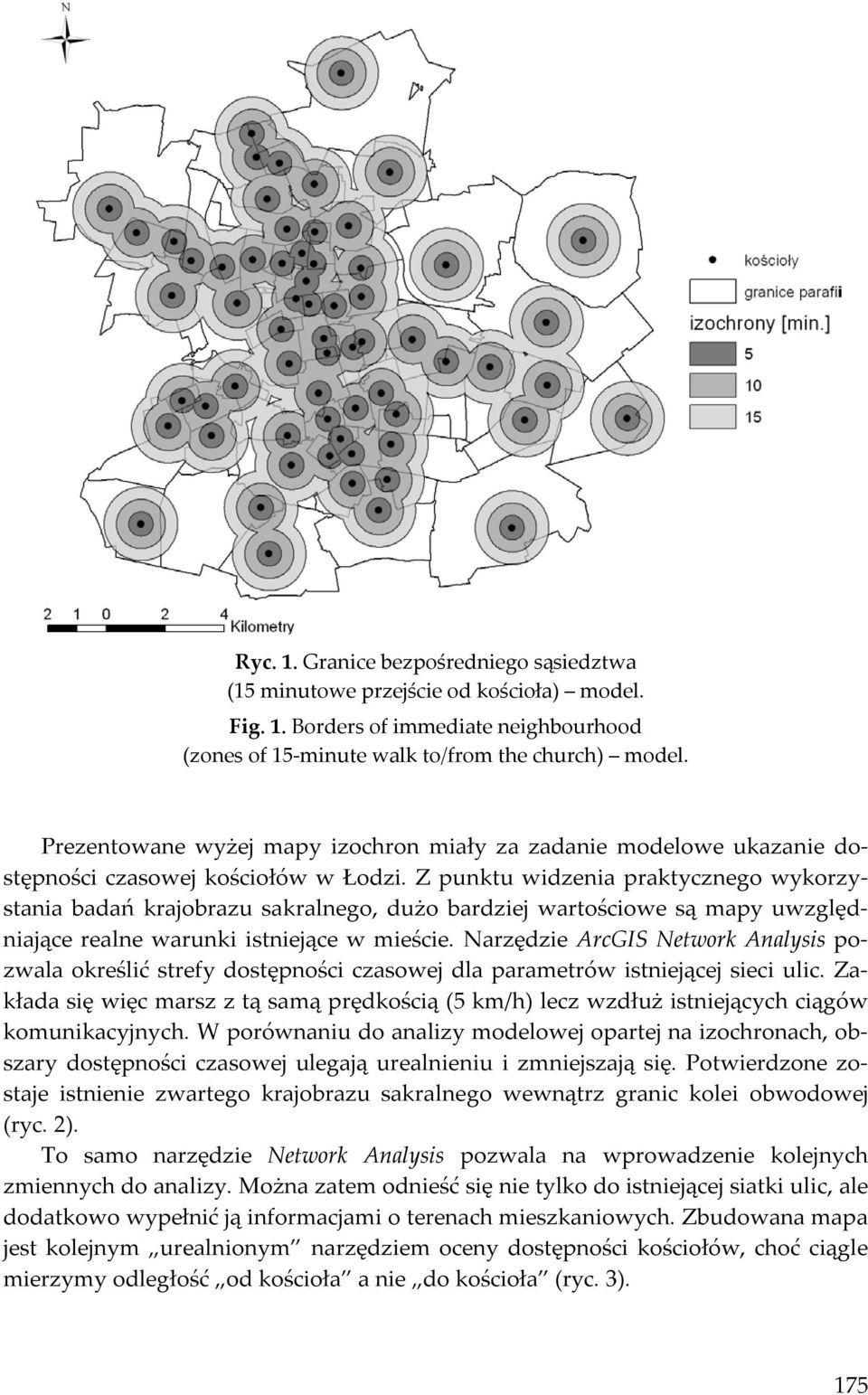 Z punktu widzenia praktycznego wykorzystania badań krajobrazu sakralnego, dużo bardziej wartościowe są mapy uwzględniające realne warunki istniejące w mieście.