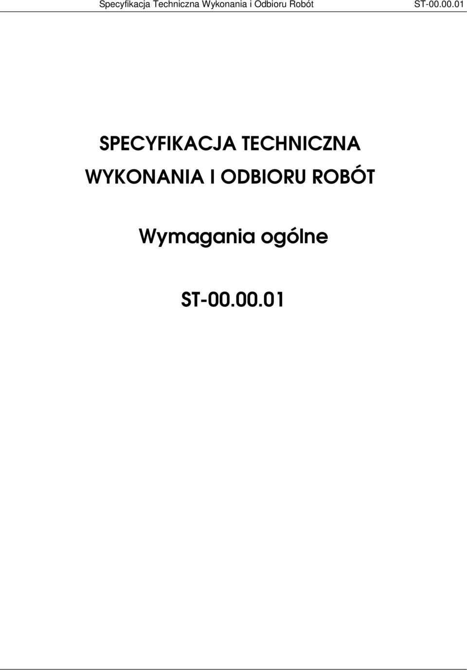 00.01 SPECYFIKACJA TECHNICZNA