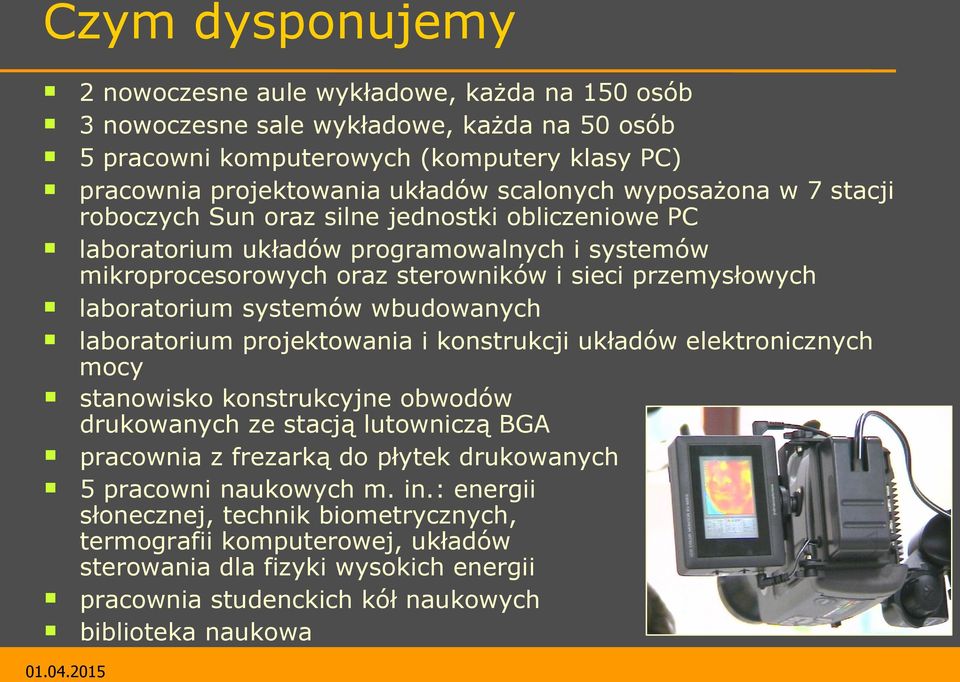 systemów wbudowanych laboratorium projektowania i konstrukcji układów elektronicznych mocy stanowisko konstrukcyjne obwodów drukowanych ze stacją lutowniczą BGA pracownia z frezarką do płytek