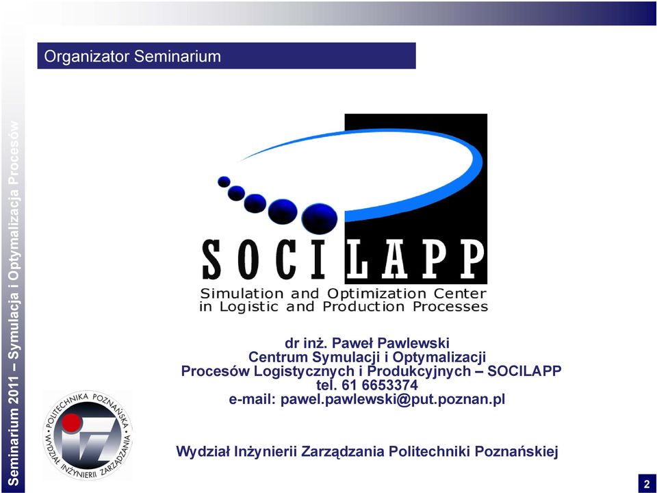 Logistycznych i Produkcyjnych SOCILAPP tel.