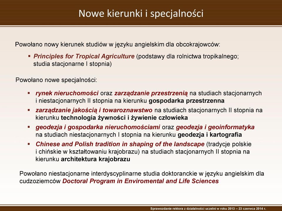 i towaroznawstwo na studiach stacjonarnych II stopnia na kierunku technologia żywności i żywienie człowieka geodezja i gospodarka nieruchomościami oraz geodezja i geoinformatyka na studiach